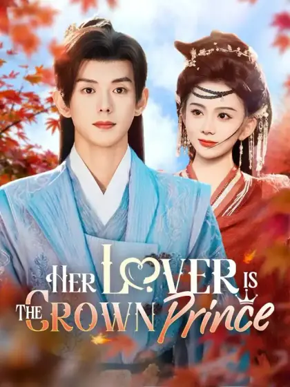 Her Lover Is The Crown Prince