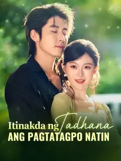 Itinakda ng Tadhana ang Pagtatagpo Natin