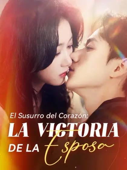 El Susurro del Corazón: La Victoria de la Esposa