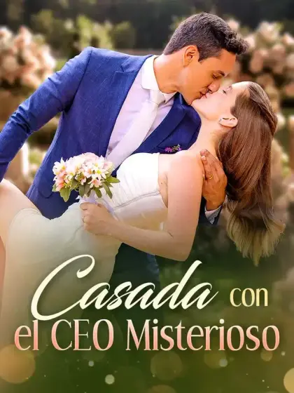Casada con el CEO Misterioso