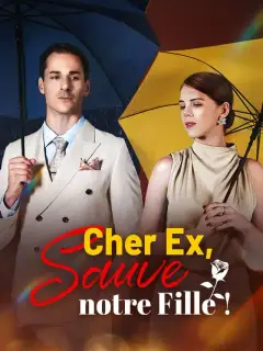 Cher Ex, Sauve notre Fille !