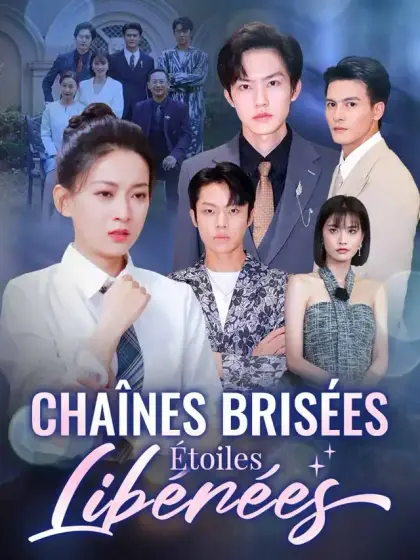 Chaînes Brisées, Étoiles Libérées