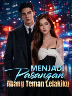 Menjadi Pasangan Abang Teman Lelakiku