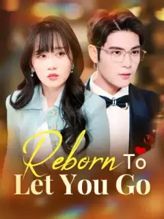 Reborn To Let You Go