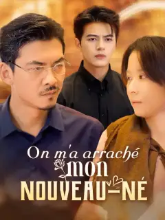 On m'a arraché mon nouveau-né