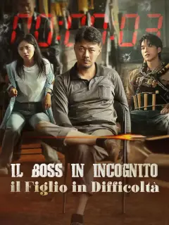 Il Boss in Incognito, il Figlio in Difficoltà