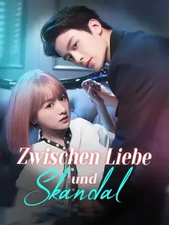 Zwischen Liebe und Skandal