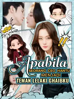 Apabila Seorang CEO Hantu Menjadi Teman Lelaki Ghaibku