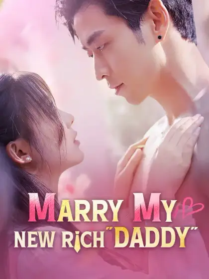 Marry My New Rich "Daddy"