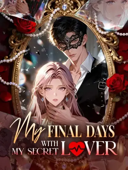 My Final Days With My Secret Lover