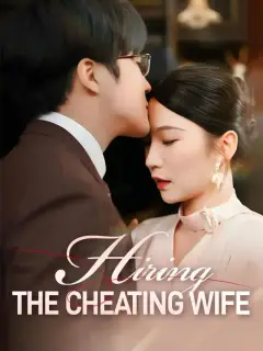 Hiring The Cheating Wife