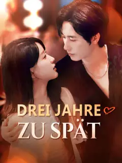 Drei Jahre zu spät