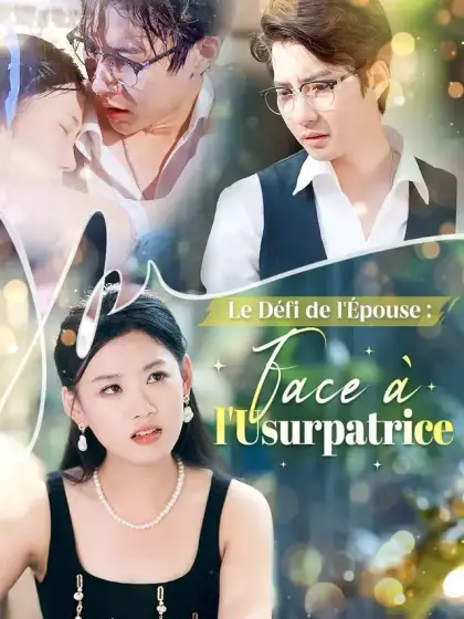 Le Défi de l'Épouse : Face à l'Usurpatrice