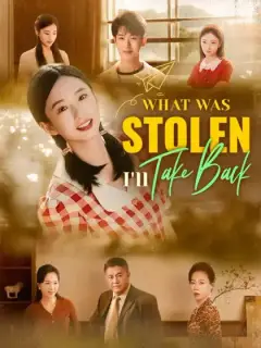 What Was Stolen, I'll Take Back