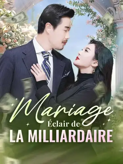 Mariage Éclair de la Milliardaire