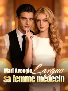 Mari Aveugle Largue sa Femme Médecin