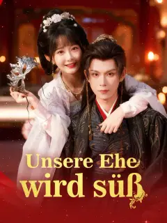 Unsere Ehe wird süß