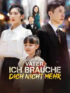 Vater, ich brauche dich nicht mehr