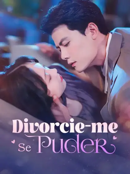 Divorcie-me Se Puder