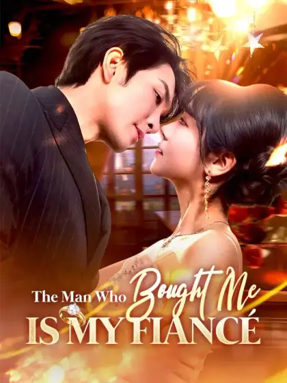 The Man Who Bought Me Is My Fiancé