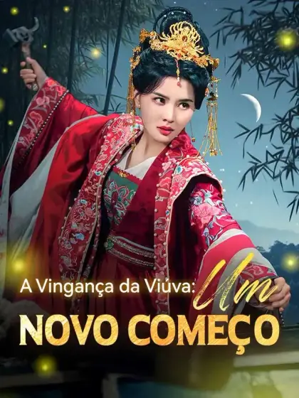 A Vingança da Viúva: Um Novo Começo