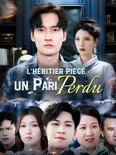 L'Héritier Piégé : Un Pari Perdu