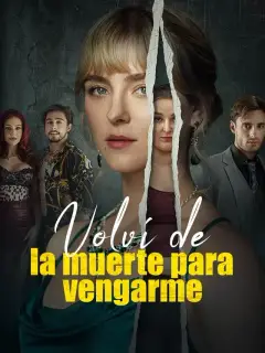 Volví de la muerte para vengarme