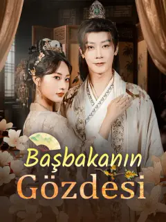 Başbakanın Gözdesi