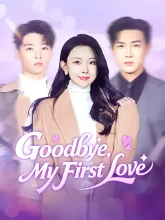 Goodbye, My First Love