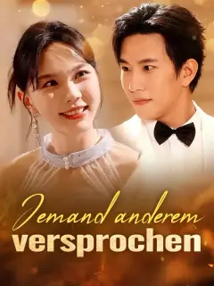 Jemand anderem versprochen