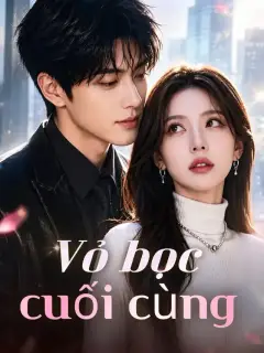 Vỏ bọc cuối cùng