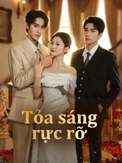 Tỏa sáng rực rỡ