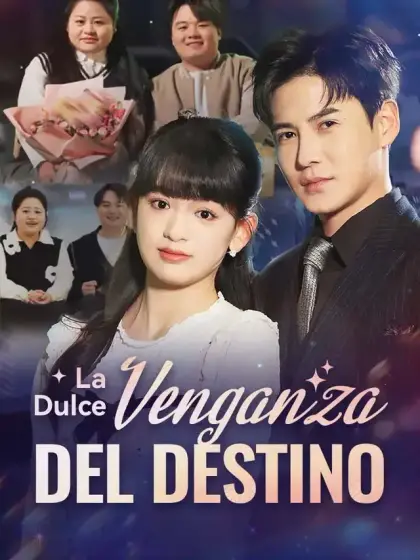 La Dulce Venganza del Destino
