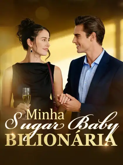 Minha Sugar Baby Bilionária