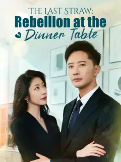 The Last Straw: Rebellion at the Dinner Table