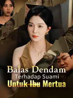 Balas Dendam Terhadap Suami Untuk Ibu Mertua