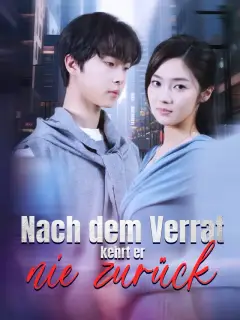 Nach dem Verrat kehrt er nie zurück