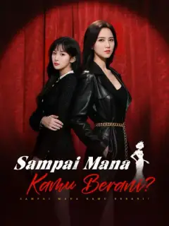 Sampai Mana Kamu Berani?