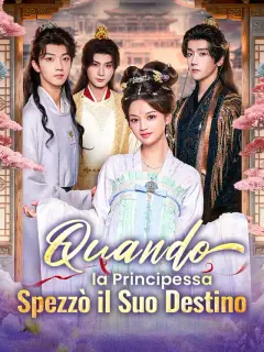 Quando la Principessa Spezzò il Suo Destino