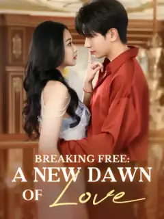 Breaking Free: A New Dawn Of Love