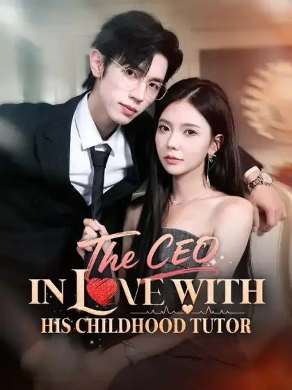 The CEO In Love With His Childhood Tutor