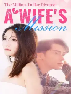 The Million-Dollar Divorce: A Wife's Mission