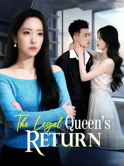 The Legal Queen's Return
