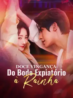 Doce Vingança: Do Bode Expiatório à Rainha