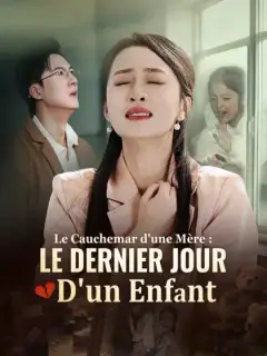Le Cauchemar d'une Mère : Le Dernier Jour d'un Enfant