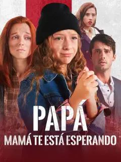 Papá, Mamá te está Esperando