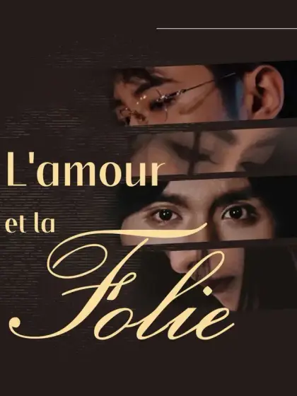 L'amour et la folie